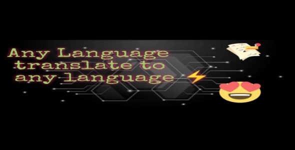 Any language translate to any language  ⚡