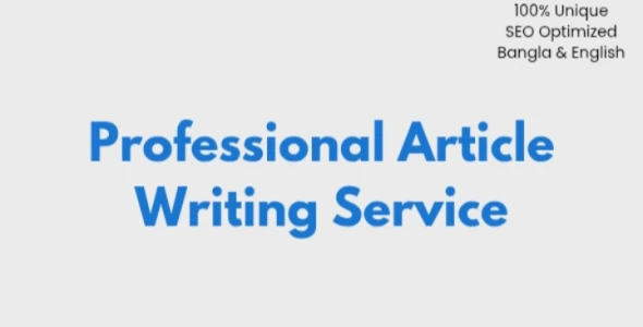 I Will Write High-Quality Bangla & English Articles (SEO-Friendly)